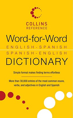 Word-For-Word English-Spanish Spanish-English Dictionary - None