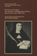 Word from New Spain: The Spiritual Autobiography of Madre Mara de San Jos 1656-1719