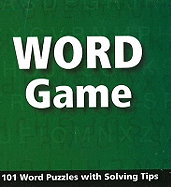 Word Game: 101 Word Puzzles with Solving Tips