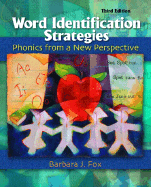 Word Identification Strategies: Phonics from a New Perspective - Fox, Barbara J