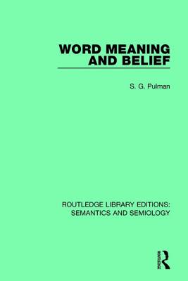 Word Meaning and Belief - Pulman, S G