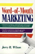 Word-Of-Mouth Marketing - Wilson, Jerry R