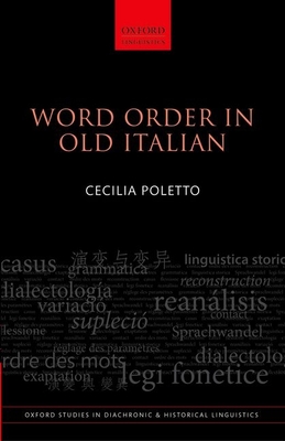 Word Order in Old Italian - Poletto, Cecilia