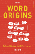 Word Origins: The Hidden Histories of English Words from A to Z