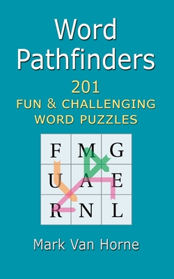 Word Pathfinders: 201 Word Puzzles - Van Horne, Mark