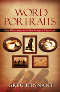 Word Portraits: Five Illustrations of the Mature Christian