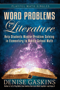 Word Problems from Literature: Help Students Master Problem Solving in Elementary to Middle School Math