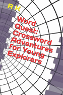 Word Quest: Crossword Adventures for Young Explorers