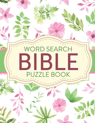 Word Search Bible Puzzle Book: Christian Living Puzzles and Games Spiritual Growth Worship Devotion - Larson, Patricia