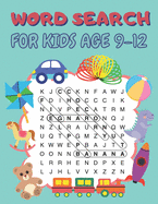 Word Search Book For Kids Age 9-12: 100 Word Search and Find Puzzles With Answers to Keep Your Child Entertained