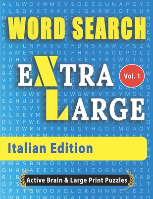 WORD SEARCH Extra Large - Italian Edition - Active Minds & Large Prints