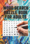 Word Search Puzzle Book for Adults: Large print word search books for seniors, word search books for adults large print