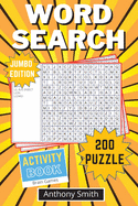 Word Search Puzzle (Jumbo Edition): 200 Fun and Challenging Word Search For Adults: 200 Word Search For Adults