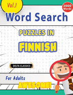 Word Search Puzzles in Finnish for Adults - Awesome! Vol.1 - Delta Classics