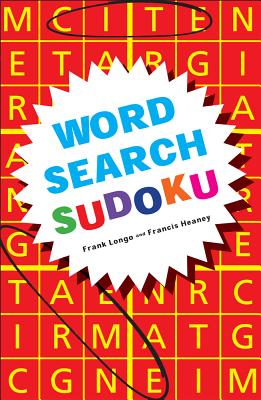 Word Search Sudoku - Longo, Frank, and Heaney, Francis