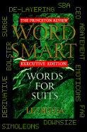 Word Smart Executive Ed: Words for Suits - Buffa, Liz, and Princeton Review