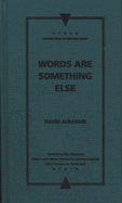 Words Are Something Else