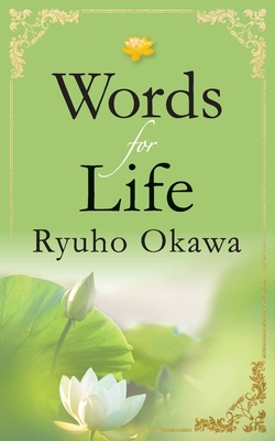 Words for Life - Okawa, Ryuho