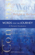 Words for the Journey: A Monastic Vocabulary Volume 21