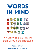 Words in Mind: An Affable Guide to Building Vocabulary