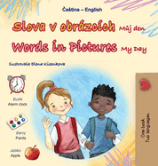 Words in Pictures - My Day (Czech English Bilingual Children's Book)