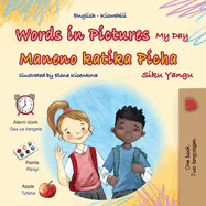 Words in Pictures - My Day (English Swahili Bilingual Children's Book)