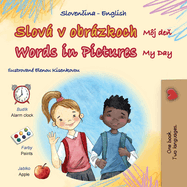 Words in Pictures - My Day (Slovak English Bilingual Children's Book)
