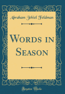 Words in Season (Classic Reprint)