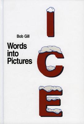 Words Into Pictures - Gill, Bob