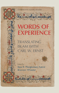 Words of Experience: Translating Islam with Carl W. Ernst