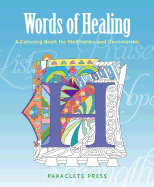 Words of Healing: A Coloring Book to Comfort and Inspire