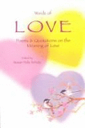 Words of Love: Poems & Quotations on the Meaning of Love - Schutz, Susan Polis