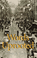 Words of the Uprooted: Jewish Immigrants in Early Twentieth-Century America