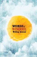 Words of Wisdom Journal: 120-Page Diary with Words of Wisdom Quotes to Contemplate [White / 5.25 X 8 Inches]