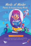 Words of Wonder: Poems to Inspire Young Minds