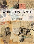 Words on paper: Reflections of an incurable collector