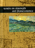 Words on Strength and Perserverance
