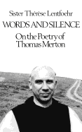 Words & Silence: On the Poetry of Thomas Merton