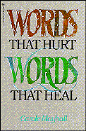 Words That Hurt Words That Heal