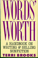 Words' Worth: Handbook on Writing and Selling Nonfiction