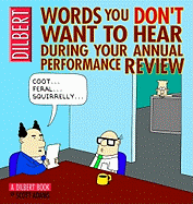 Words You Don't Want to Hear During Your Annual Performance Review: A Dilbert Book