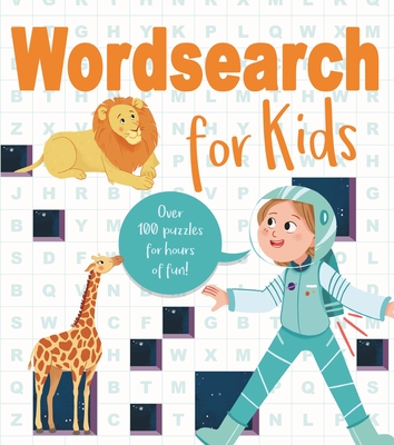 Wordsearch for Kids: Over 80 Puzzles for Hours of Fun! - Finnegan, Ivy