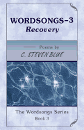 Wordsongs-3, Recovery: The Wordsongs Series-Book 3