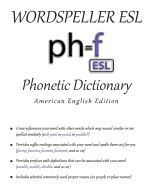 Wordspeller ESL Phonetic Dictionary: American English Edition