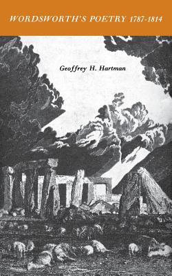 Wordsworth's Poetry 1787-1814 - Hartman, Geoffrey H