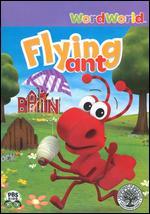 WordWorld: Flying Ant - Olexa Hewryk