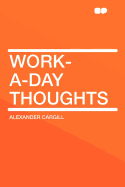 Work-A-Day Thoughts