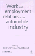 Work and Employment Relations in the Automobile Industry