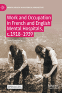 Work and Occupation in French and English Mental Hospitals,  c.1918-1939