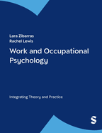 Work and Occupational Psychology: Integrating Theory and Practice